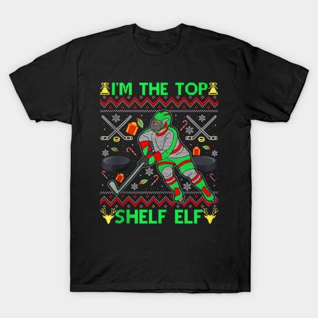 I'm the Top Shelf Elf - Funny Christmas Ice Hockey - Ugly Xmas Sweater T-Shirt by Origami Fashion